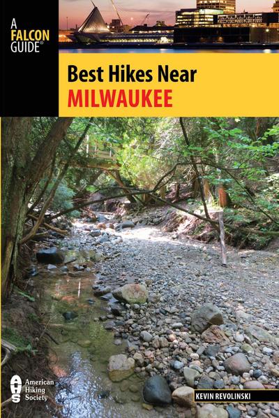Revolinski, K: Best Hikes Near Milwaukee