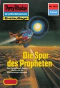 Perry Rhodan 1415: Die Spur des Propheten