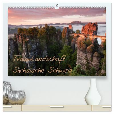Traumlandschaft - Sächsische Schweiz (hochwertiger Premium Wandkalender 2026 DIN A2 quer), Kunstdruck in Hochglanz