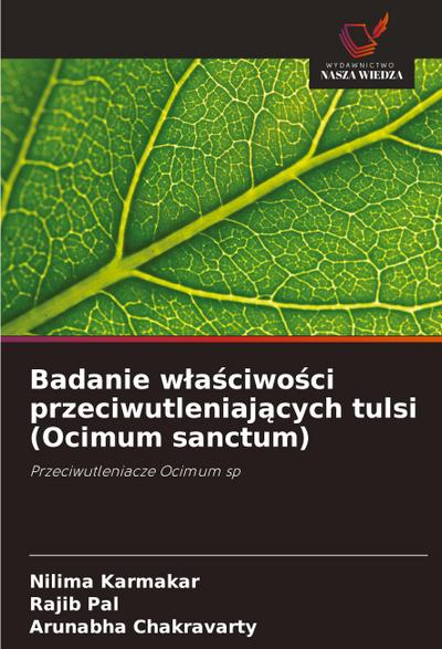 Badanie w¿a¿ciwo¿ci przeciwutleniaj¿cych tulsi (Ocimum sanctum)