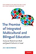 The Promise of Integrated Multicultural and Bilingual Education