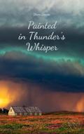 Painted in Thunder’s Whisper