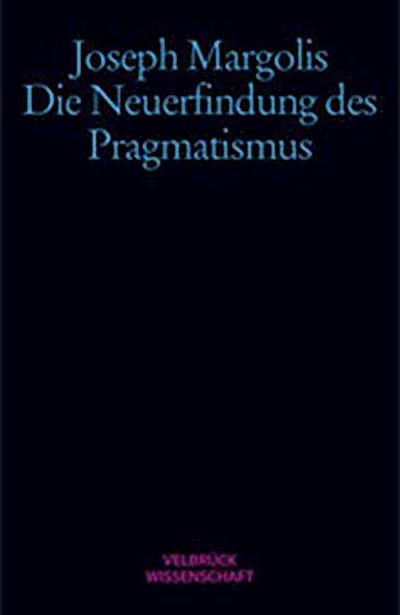 Die Neuerfindung der Pragmatismus