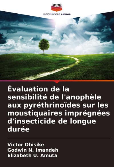 Évaluation de la sensibilité de l’anophèle aux pyréthrinoïdes sur les moustiquaires imprégnées d’insecticide de longue durée