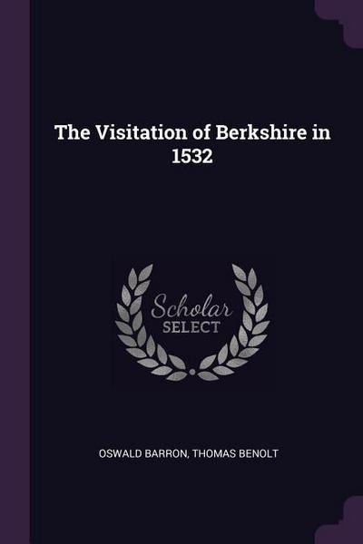 The Visitation of Berkshire in 1532