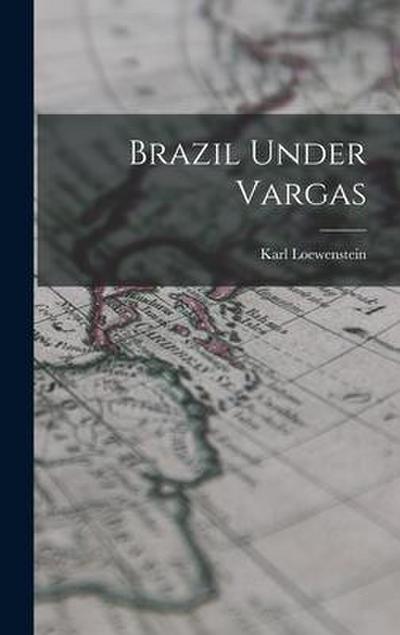 Brazil Under Vargas