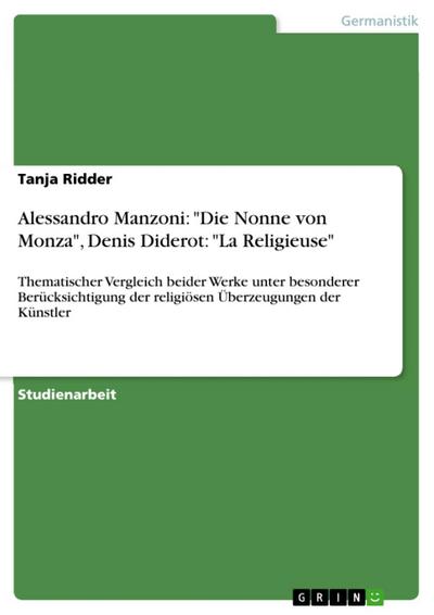Alessandro Manzoni: "Die Nonne von Monza",  Denis Diderot: "La Religieuse"