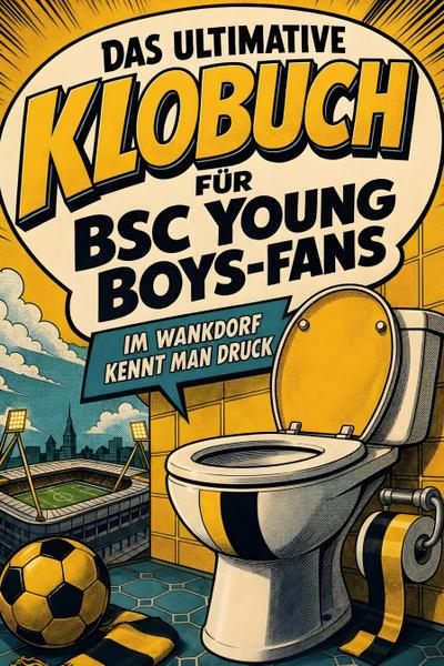 Das ultimative Klobuch für BSC Young Boys-Fans