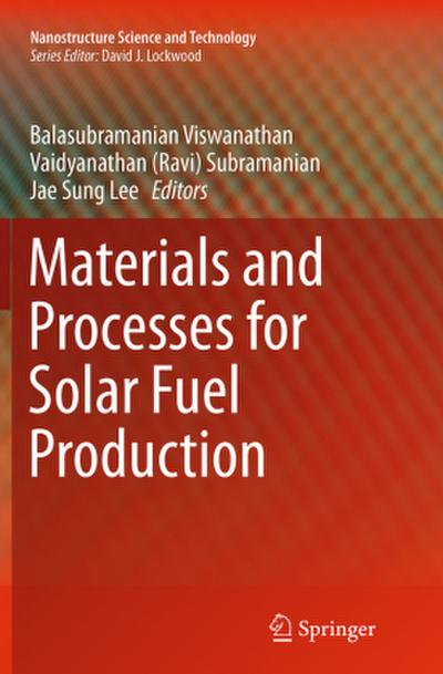 Materials and Processes for Solar Fuel Production