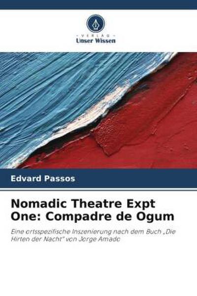 Nomadic Theatre Expt One: Compadre de Ogum