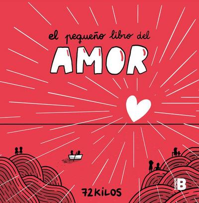 El Pequeño Libro del Amor / The Little Book of Love