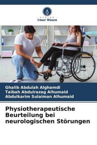 Physiotherapeutische Beurteilung bei neurologischen Störungen