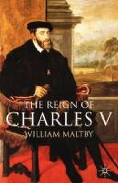 The Reign of Charles V