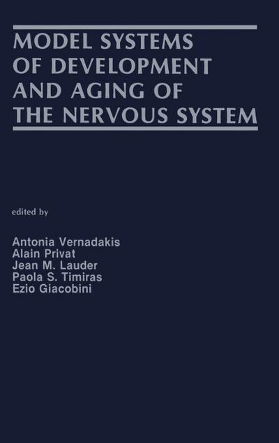 Model Systems of Development and Aging of the Nervous System