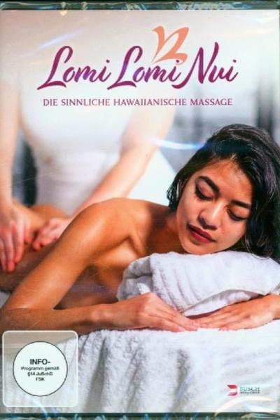 Lomi Lomi Nui - Die sinnliche Hawaiianische Massage