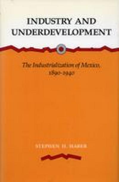 Industry and Underdevelopment