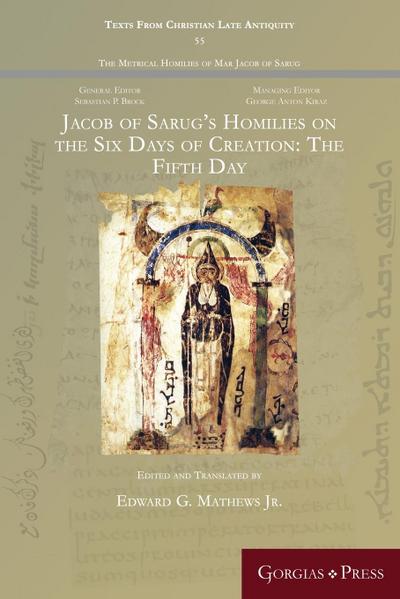 Jacob of Sarug’s Homilies on the Six Days of Creation