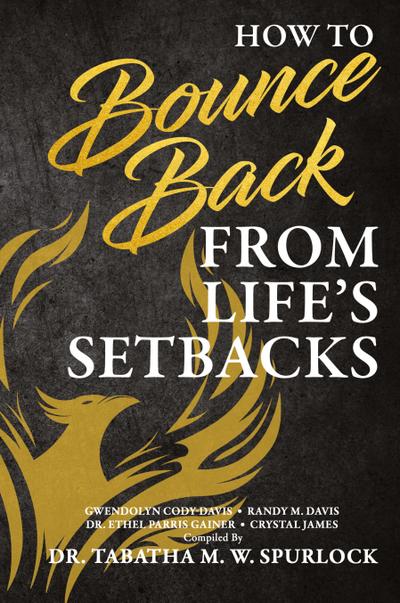 How to Bounce Back from Life’s Setbacks