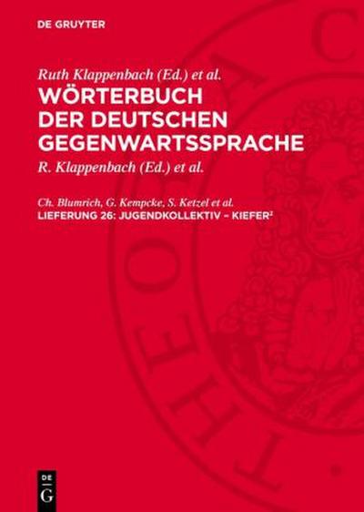 Wörterbuch der deutschen Gegenwartssprache, Lieferung 26, Jugendkollektiv - Kiefer<sup>2</sup>