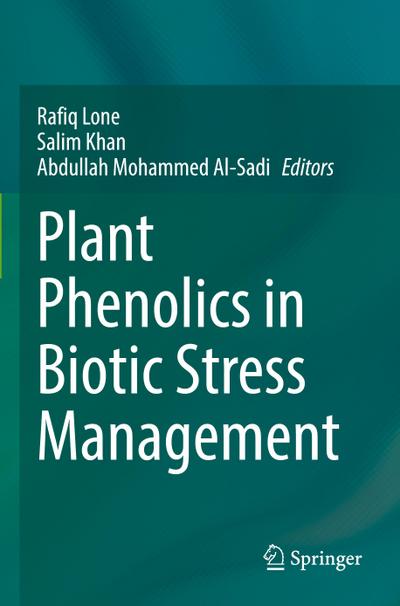 Plant Phenolics in Biotic Stress Management