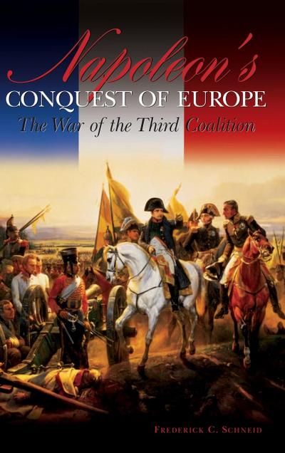 Napoleon’s Conquest of Europe