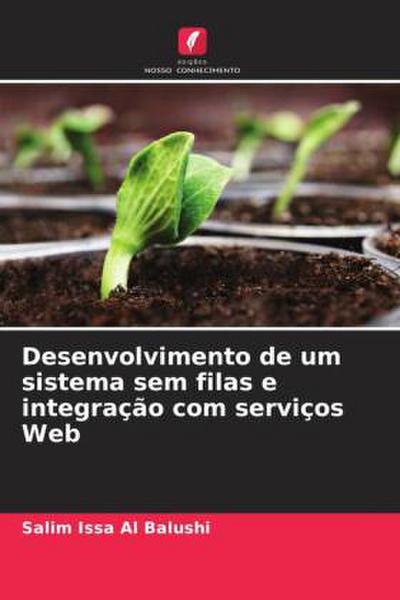Desenvolvimento de um sistema sem filas e integração com serviços Web