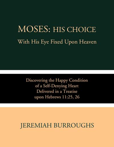 Moses: His Choice