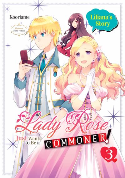 Lady Rose Just Wants to Be a Commoner (Light Novel): Volume 3
