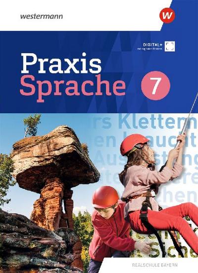 Praxis Sprache. Schulbuch 7. Für Realschulen in Bayern