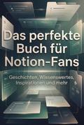 Das perfekte Buch für Notion-Fans