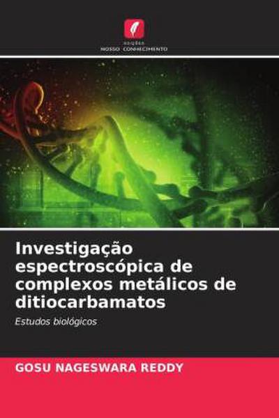 Investigação espectroscópica de complexos metálicos de ditiocarbamatos