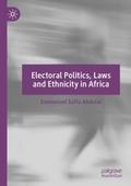 Electoral Politics, Laws and Ethnicity in Africa