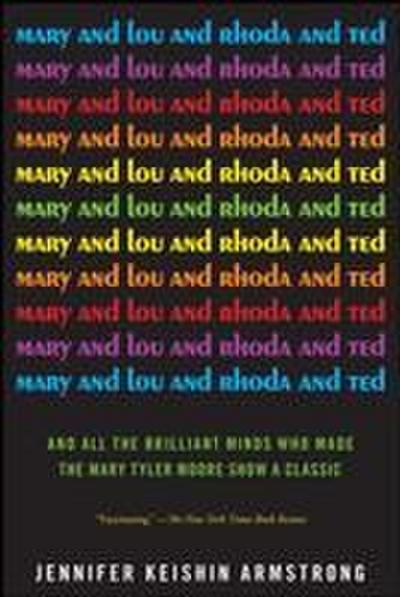 Mary and Lou and Rhoda and Ted