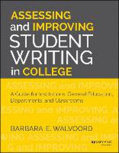 Assessing and Improving Student Writing in College