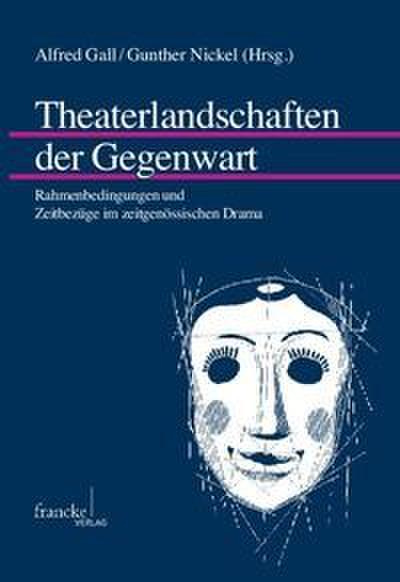 Theaterlandschaften der Gegenwart