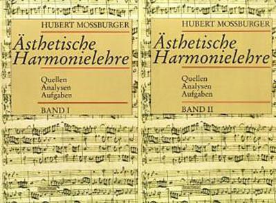 Mossburger, Ästhetische Harmonielehre Gesamtausgabe Studienausgabe.Bd.1+2