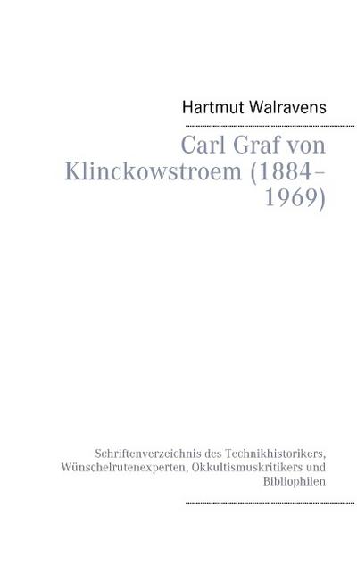 Carl Graf von Klinckowstroem (1884-1969)