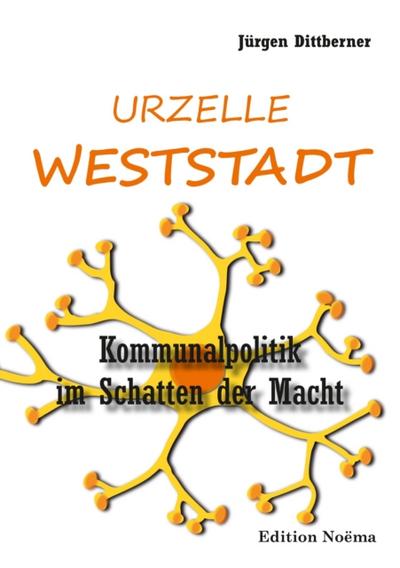 Die Urzelle ’Weststadt’