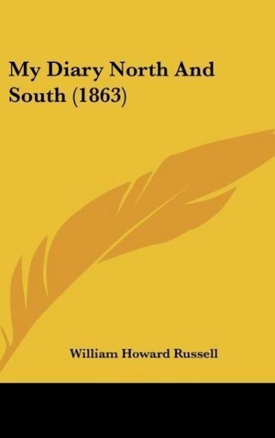 My Diary North And South (1863)