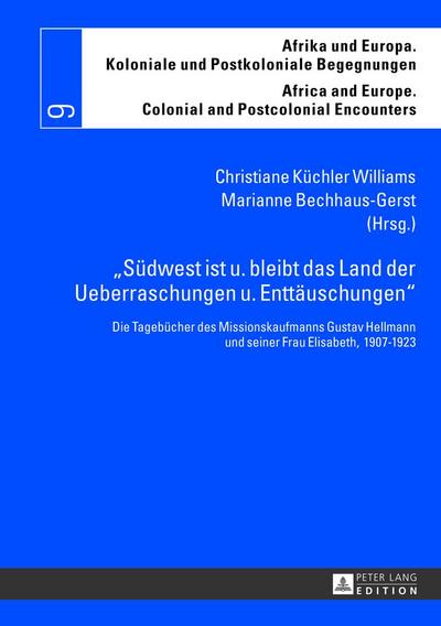 ’Südwest ist u. bleibt das Land der Ueberraschungen u. Enttäuschungen’