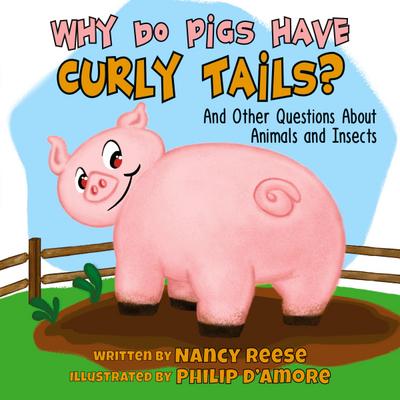 WHY DO PIGS HAVE CURLY TAILS?