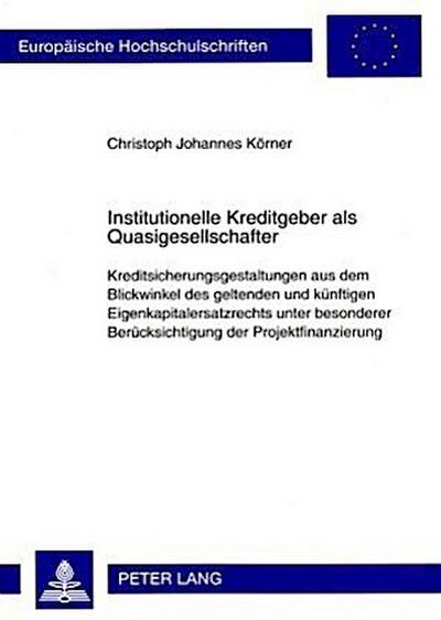 Institutionelle Kreditgeber als Quasigesellschafter