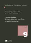 Stottern und Poltern: Entstehung, Diagnose, Behandlung