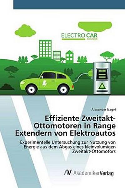 Effiziente Zweitakt-Ottomotoren in Range Extendern von Elektroautos