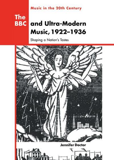 The BBC and Ultra-Modern Music, 1922 1936
