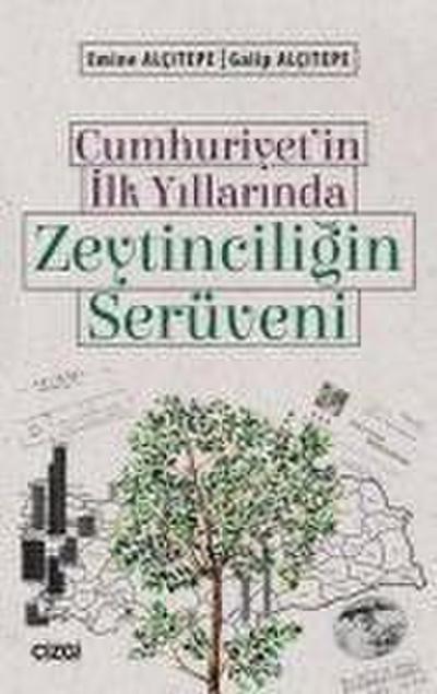Cumhuriyetin Ilk Yillarinda Zeytinciligin Serüveni