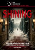 Shining - Analysen & Hintergründe (Ein Film Di