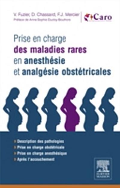Prise en charge des maladies rares en anesthesie et analgesie obstetricales