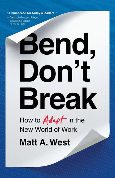 Bend, Don’t Break