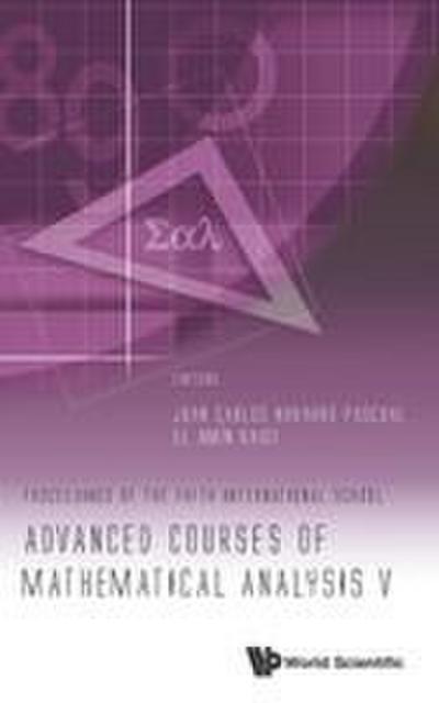 ADVANCED COURSES OF MATHEMATICAL ANALYSIS V